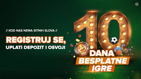 10 dana besplatne igre .